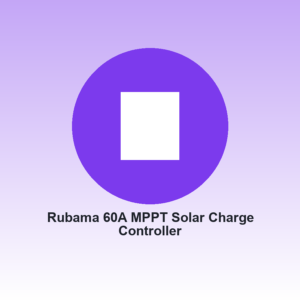 Rubama 60A MPPT Solar Charge Controller